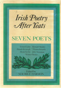 Irish Poetry After Yeats: Seven Poets