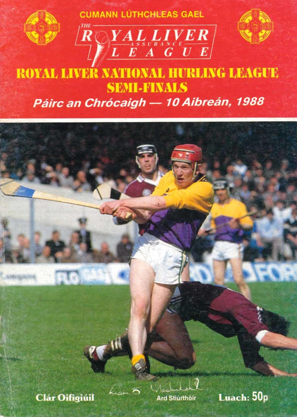 GAA Royal Liver National Hurling League semi-finals programme 1988: Waterford vs Tipperary and Wexford vs Offaly, Croke Park, 10 April 1988 — four counties in one programme, Seamus Fitzhenry cover