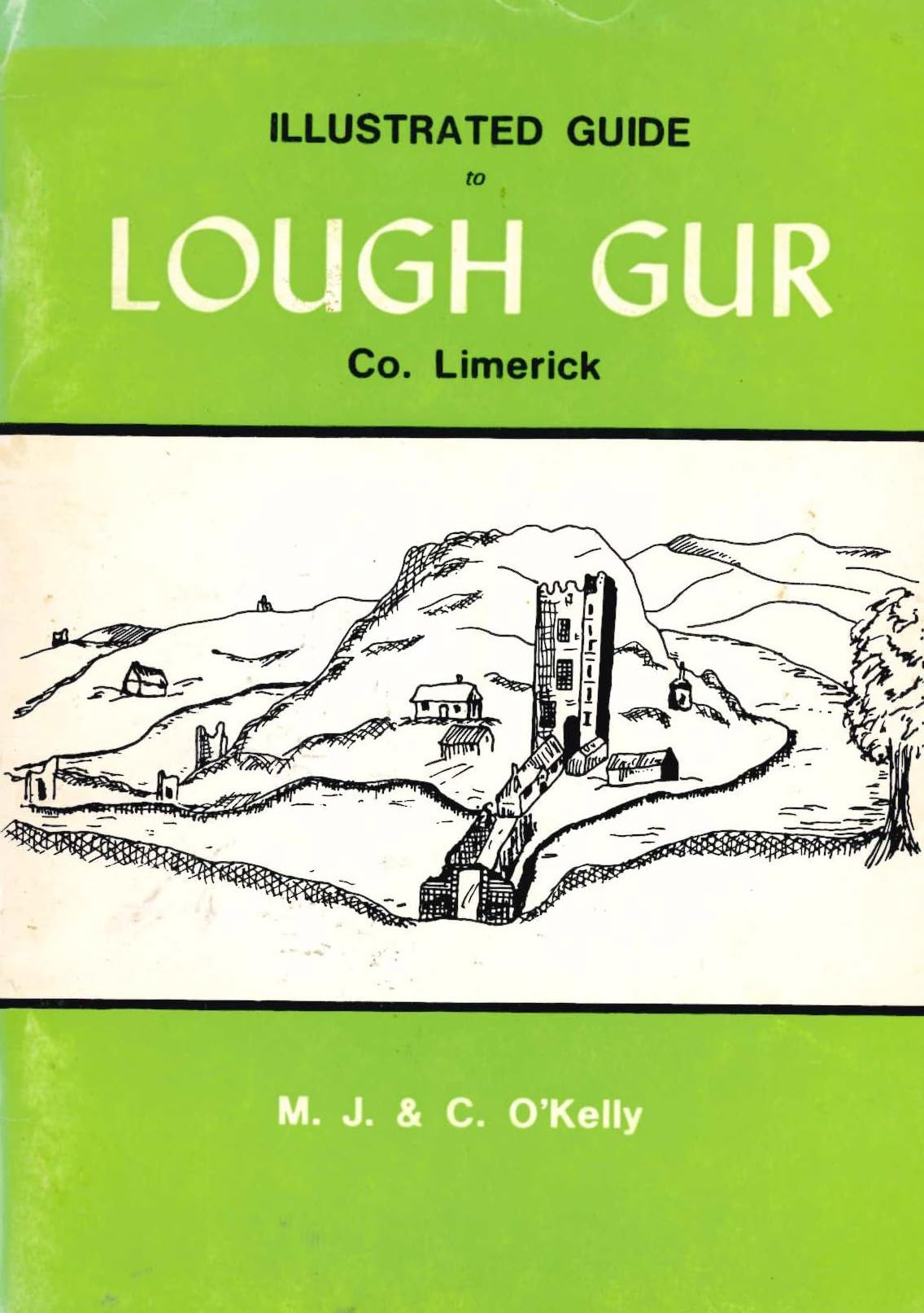 Illustrated Guide to Lough Gur, Co.Limerick