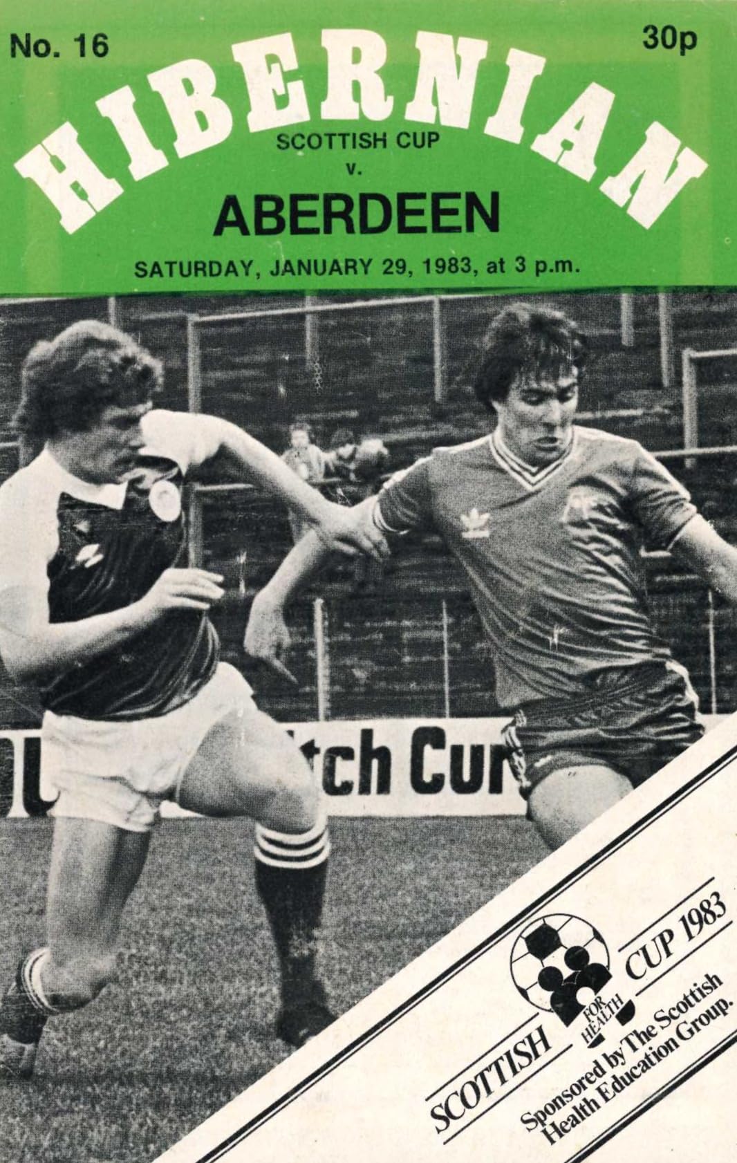 Hibernian FC, Season 1982/83, No. 16: Hibernian v Aberdeen, 29 January 1983 matchday programme — Scottish Cup 1983; Pat Stanton, Alex Ferguson, Alan Sneddon, Mark McGhee