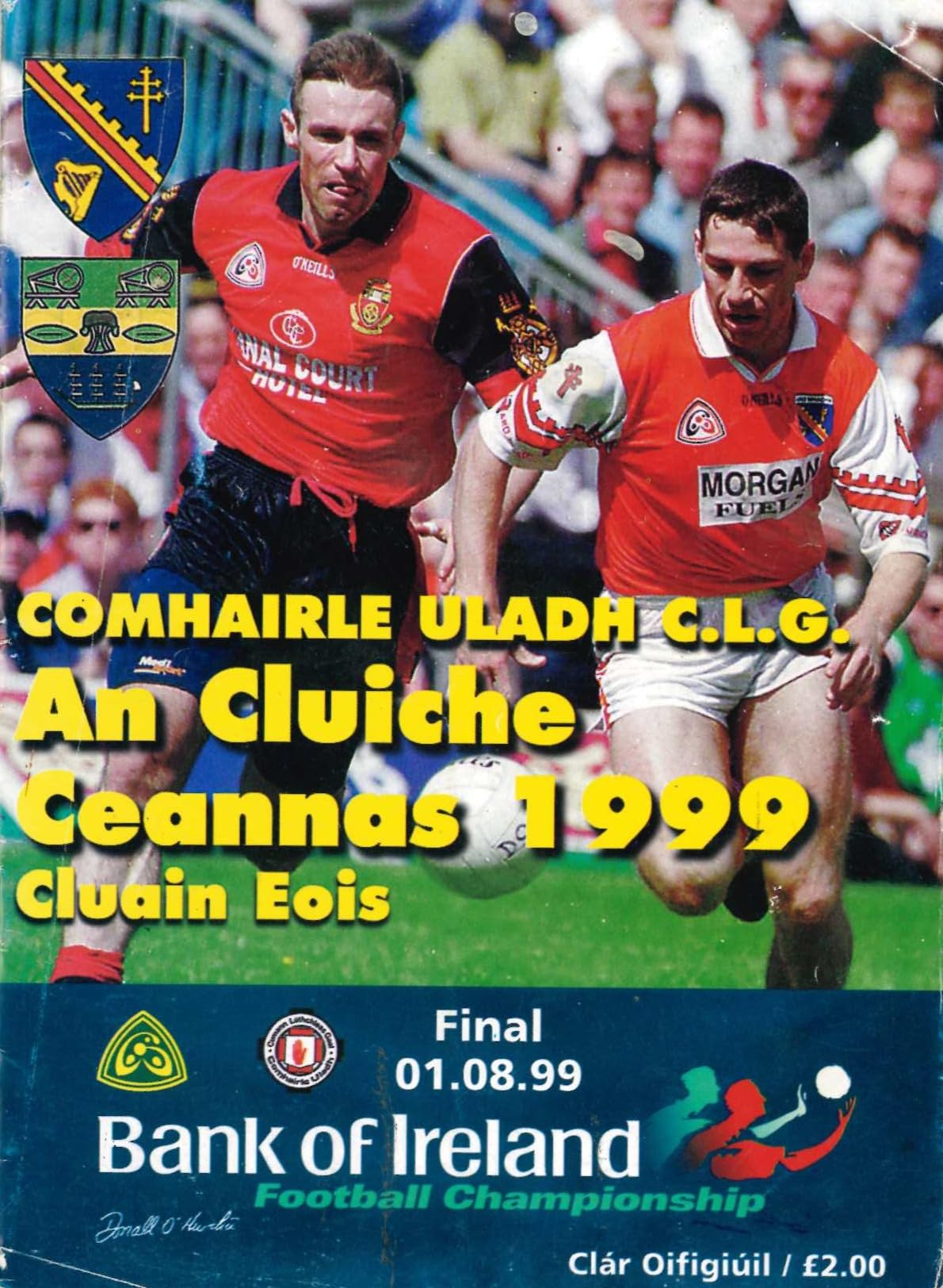 GAA Ulster Senior Football Championship final matchday programme 1999: Armagh vs Down, St Tiernach's Park, Clones, 1 August 1999 — Armagh's first Ulster title since 1982
