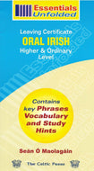 Essentials Unfolded: Leaving Certificate Oral Irish - Higher and Ordinary Level