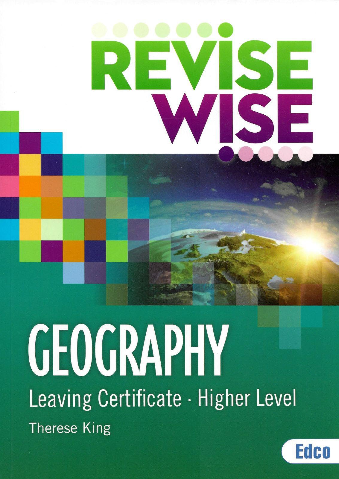 Revise Wise Geography - Leaving Certificate Higher Level (ReviseWise)