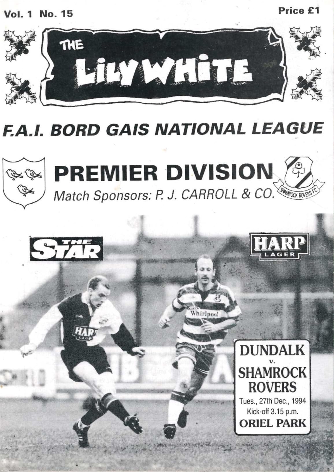 Dundalk FC 'The Lilywhite' Vol 1 No 15: Dundalk v Shamrock Rovers, 27 December 1994 matchday programme — Bord Gáis National League at Oriel Park; the last match of 1994