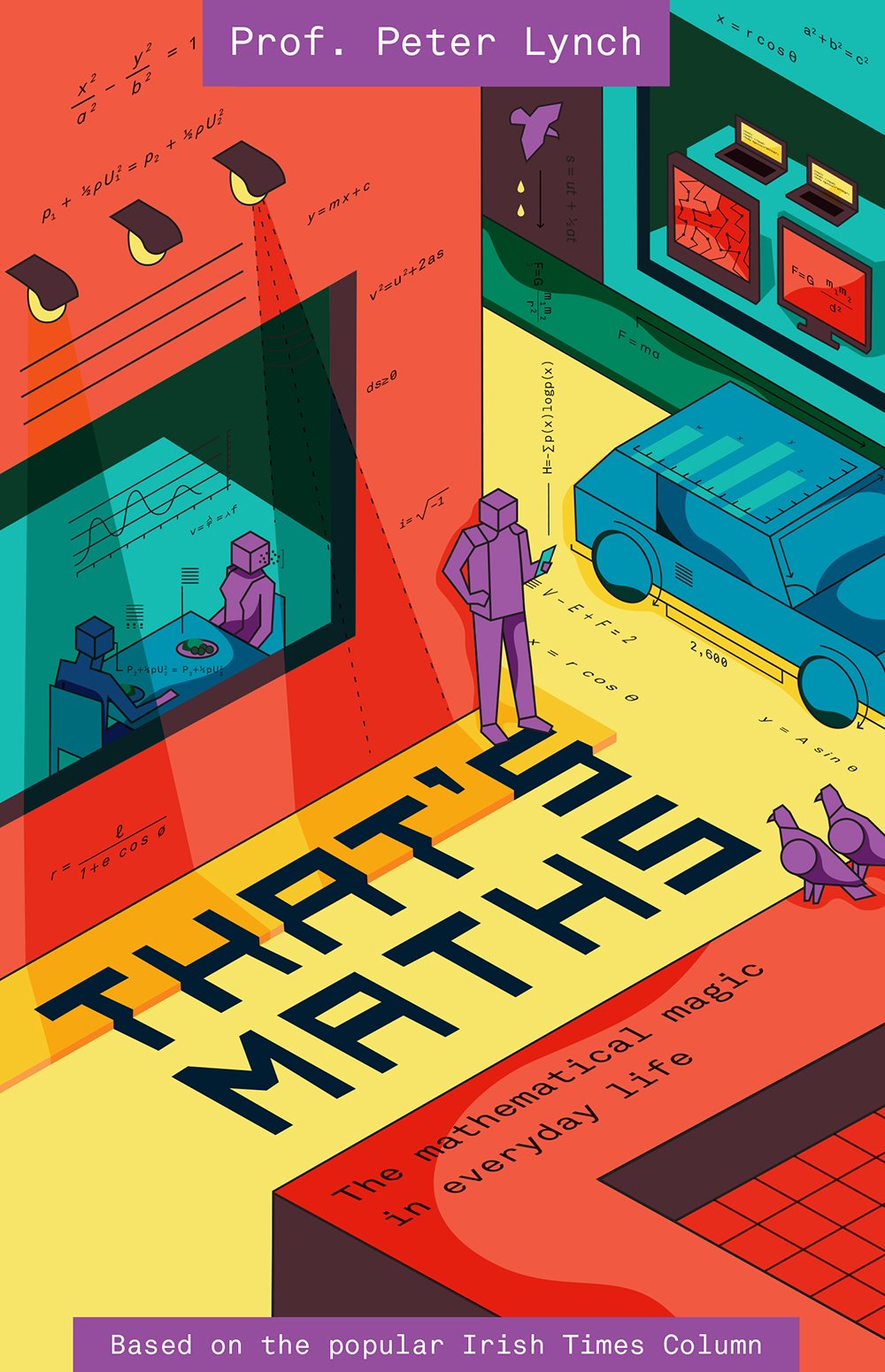 Thats Maths: The Mathematical Magic in Everyday Life