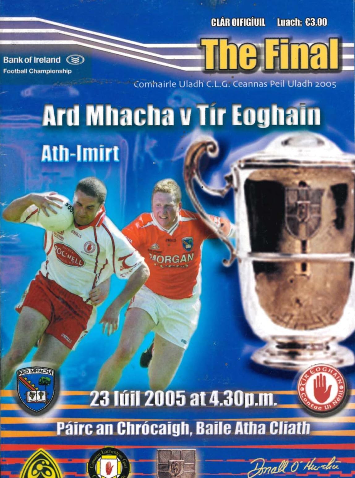 GAA Ulster Senior Football Championship final replay matchday programme 2005: Armagh vs Tyrone, Croke Park, 23 July 2005 — with Antrim v Offaly in the hurling qualifiers