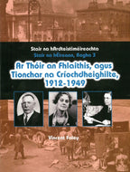 Ar Thóir an Flhaithis, agus Tionchar na Críochdheighilte, 1912-1949 - Stair na hArdteistiméireachta - Stair na hÉireann, Rogha 3
