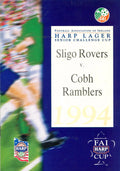 FAI Harp Lager Senior Challenge Cup 1994: Sligo Rovers v Cobh Ramblers, 19 March 1994 third-round matchday programme — the Showgrounds; Willie McStay, and the season Sligo won the cup