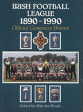 Irish Football League 1890-1990: Official Centenary History
