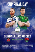 FAI Cup Final Day 2017 double matchday programme: Dundalk v Cork City + FAI Women's Cup Final Cork City WFC v UCD Waves, 5 November 2017, Aviva Stadium — 64pp, one programme with two covers