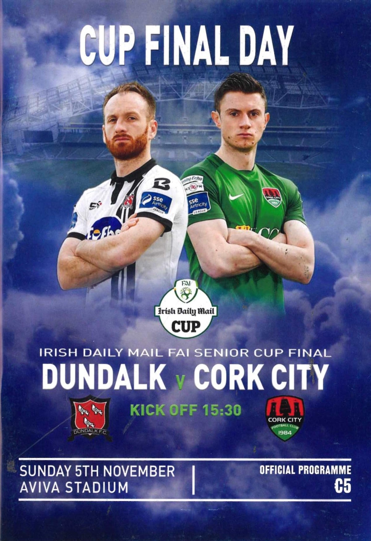 FAI Cup Final Day 2017 double matchday programme: Dundalk v Cork City + FAI Women's Cup Final Cork City WFC v UCD Waves, 5 November 2017, Aviva Stadium — 64pp, one programme with two covers