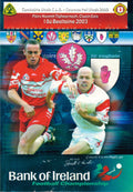 GAA Ulster Senior Football Championship matchday programme 2003: Derry vs Tyrone, St Tiernach's Park, Clones, 18 May 2003 — Tyrone's first All-Ireland year, Ulster Council centenary