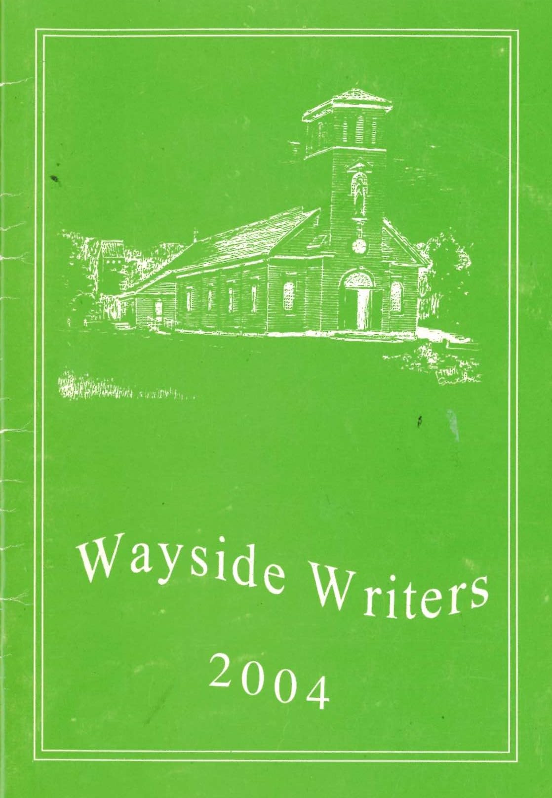 Wayside Writers, 2004
