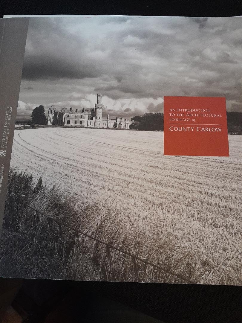 Survey of the Architectural Heritage of County Carlow
