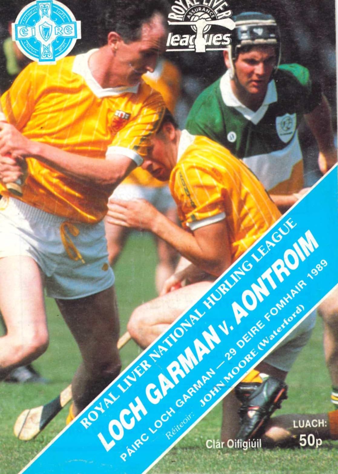 GAA Royal Liver National Hurling League programme 1989: Wexford vs Antrim (Loch Garman vs Aontroim), Wexford Park, 29 October 1989 — National Hurling League; Wexford v Antrim