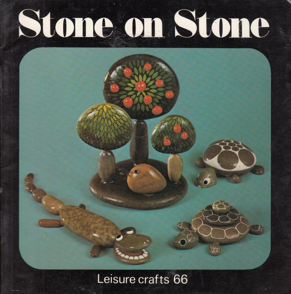 Stone on Stone (Leisure Crafts)