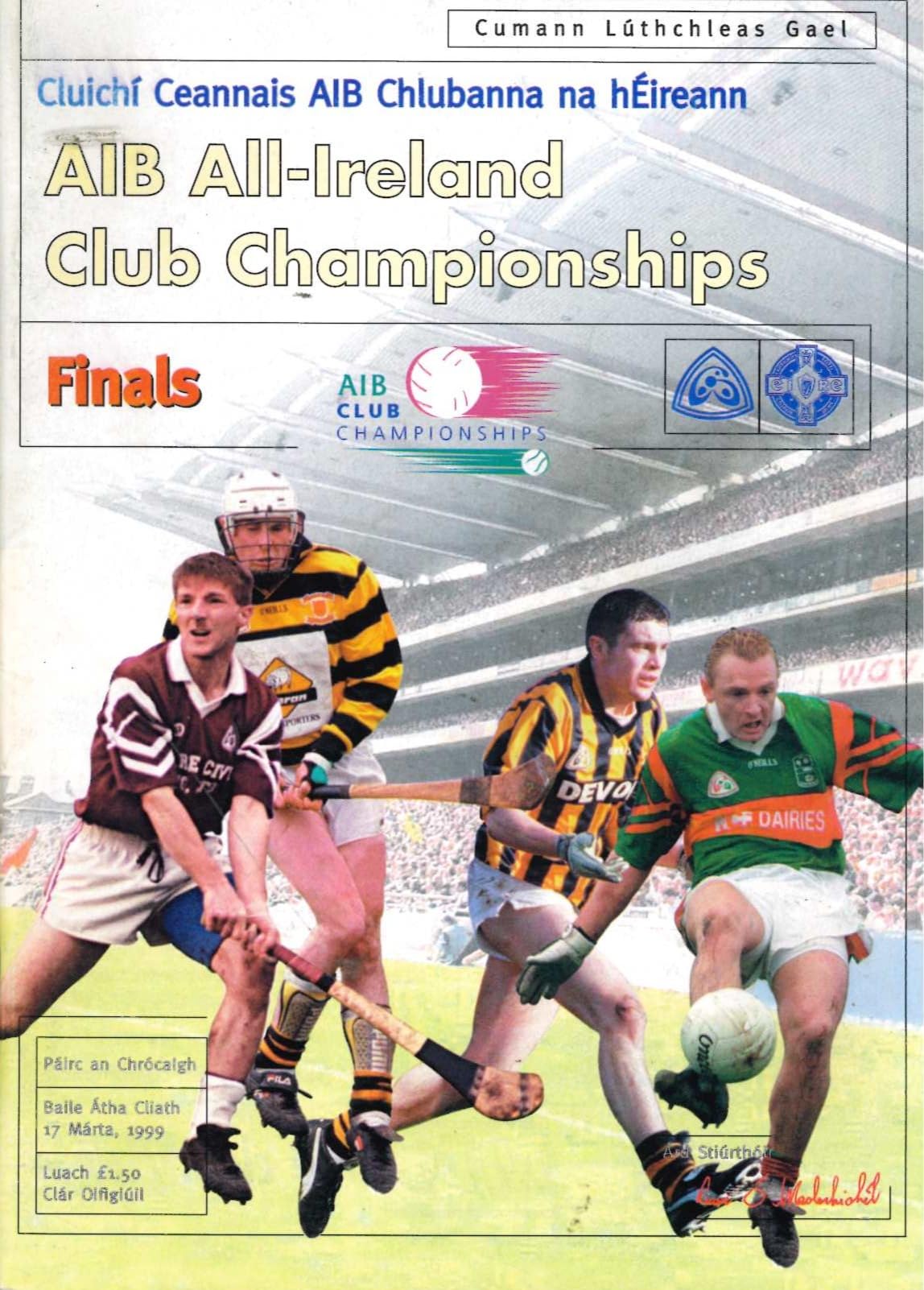 GAA AIB All-Ireland Club Championship finals matchday programme 1999: St Joseph's Doora-Barefield vs Rathnure and Ballina Stephenites vs Crossmaglen Rangers, Croke Park, 17 March 1999