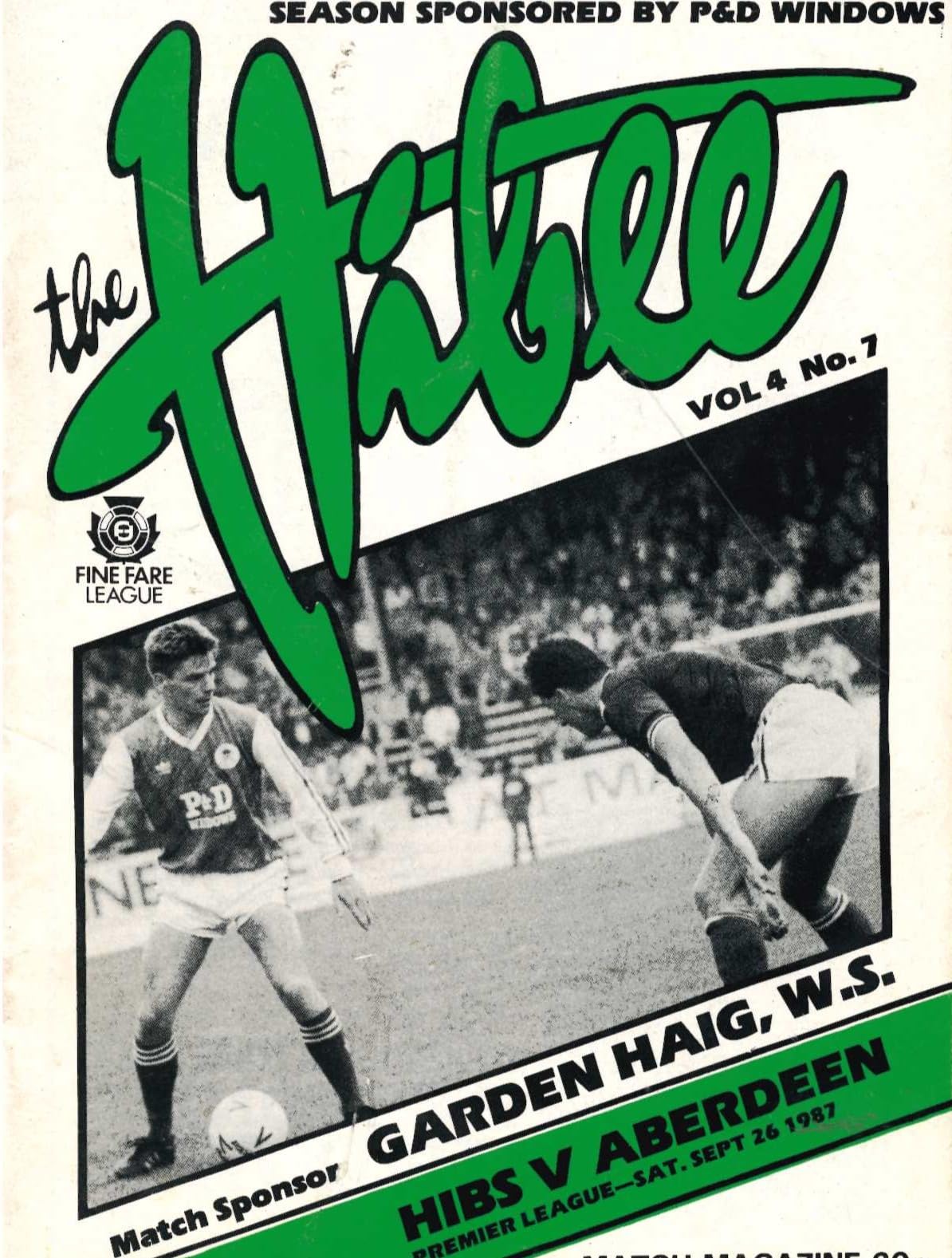 Hibernian FC 'The Hibee', Season 1987/88, Vol 4 No 7: Hibernian v Aberdeen, 26 September 1987 matchday programme — Premier League; Alex Miller, Eddie May, Peter Cormack, Fine Fare League