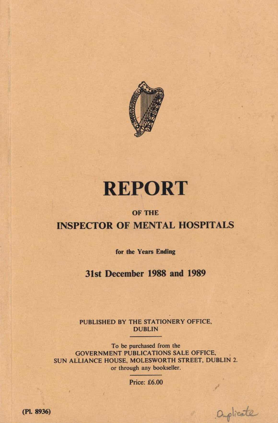 Report of the Inspector of Mental Hospitals for the Years Ending 31st December 1988 and 1989