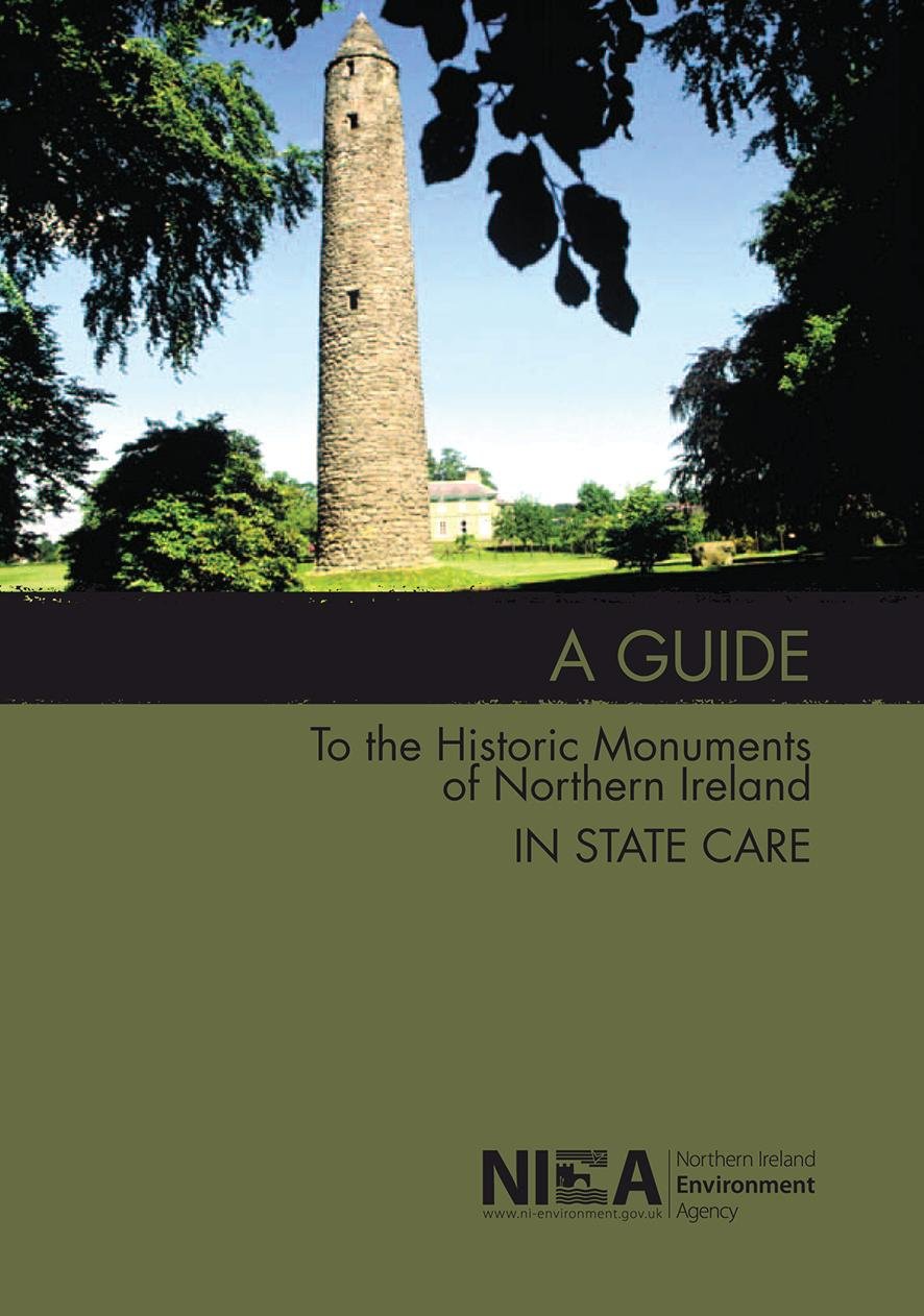 A guide to the historic monuments of Northern Ireland in state care