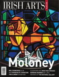Irish Arts Review magazine, Spring 2020, Vol 37 No 1: Helen Moloney stained glass; Neil Shawcross at 80, Tom Climent, Barbara Warren, Roderic O'Conor, Museum of Literature Ireland, high crosses