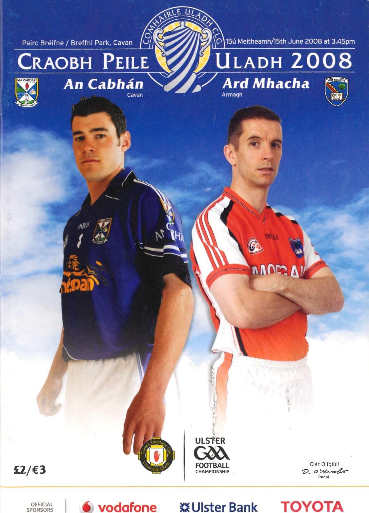 GAA Ulster Senior Football Championship quarter-final matchday programme 2008: Cavan vs Armagh, Kingspan Breffni Park, Cavan, 15 June 2008 — Armagh's 2008 Ulster title run
