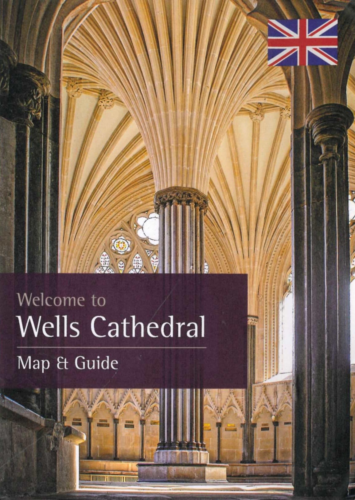 Welcome to Wells Cathedral - Map and Guide
