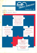 Alliance Francaise (Dublin) Courses 94-95 programme/prospectus: Learn French the French Way!