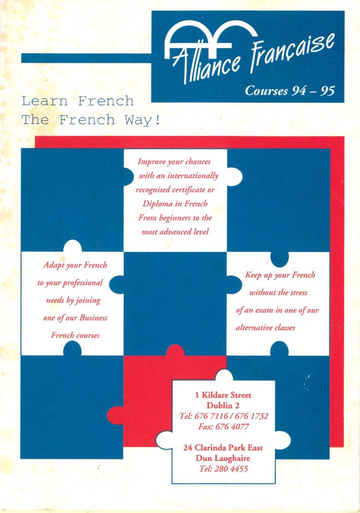 Alliance Francaise (Dublin) Courses 94-95 programme/prospectus: Learn French the French Way!