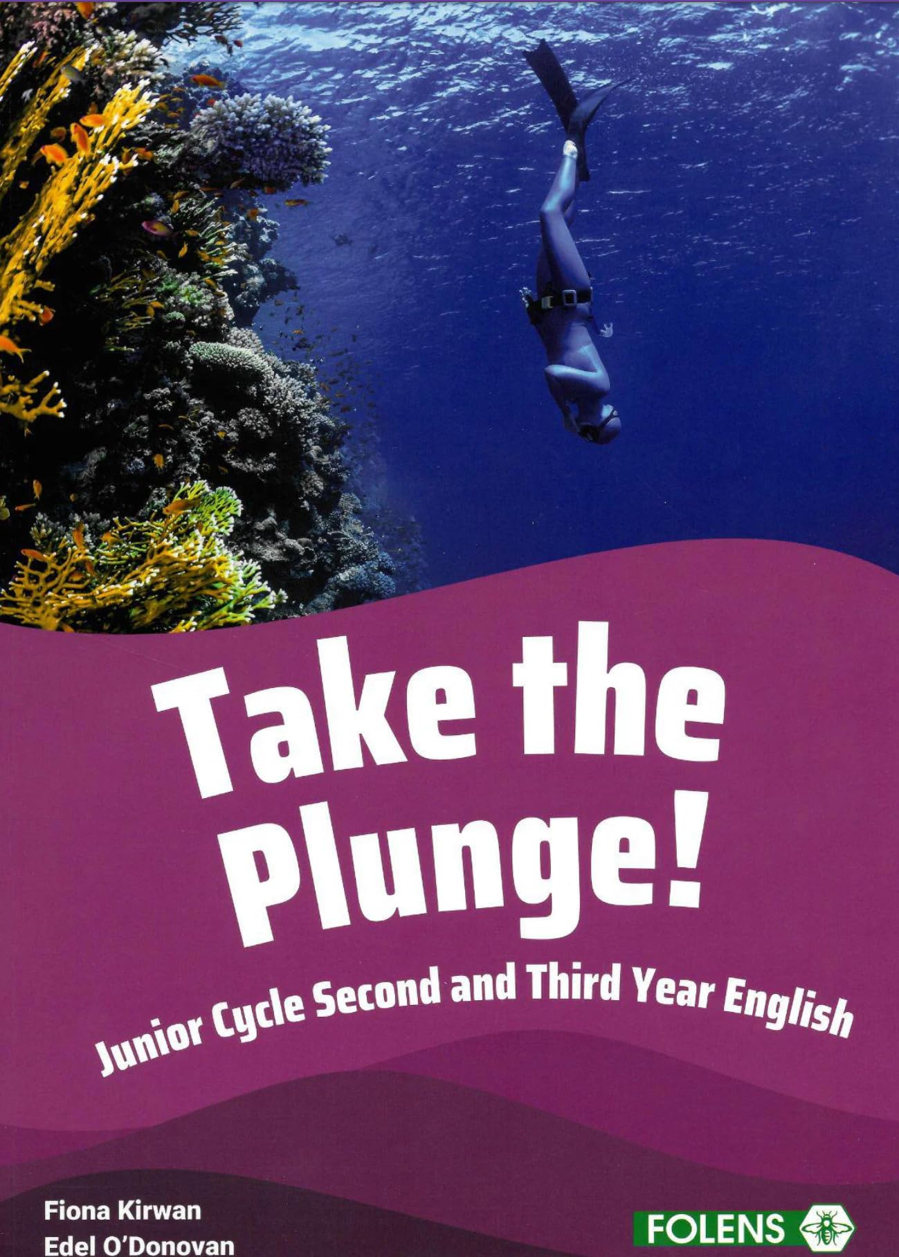 Take the Plunge! Junior Cycle Second and Third Year English