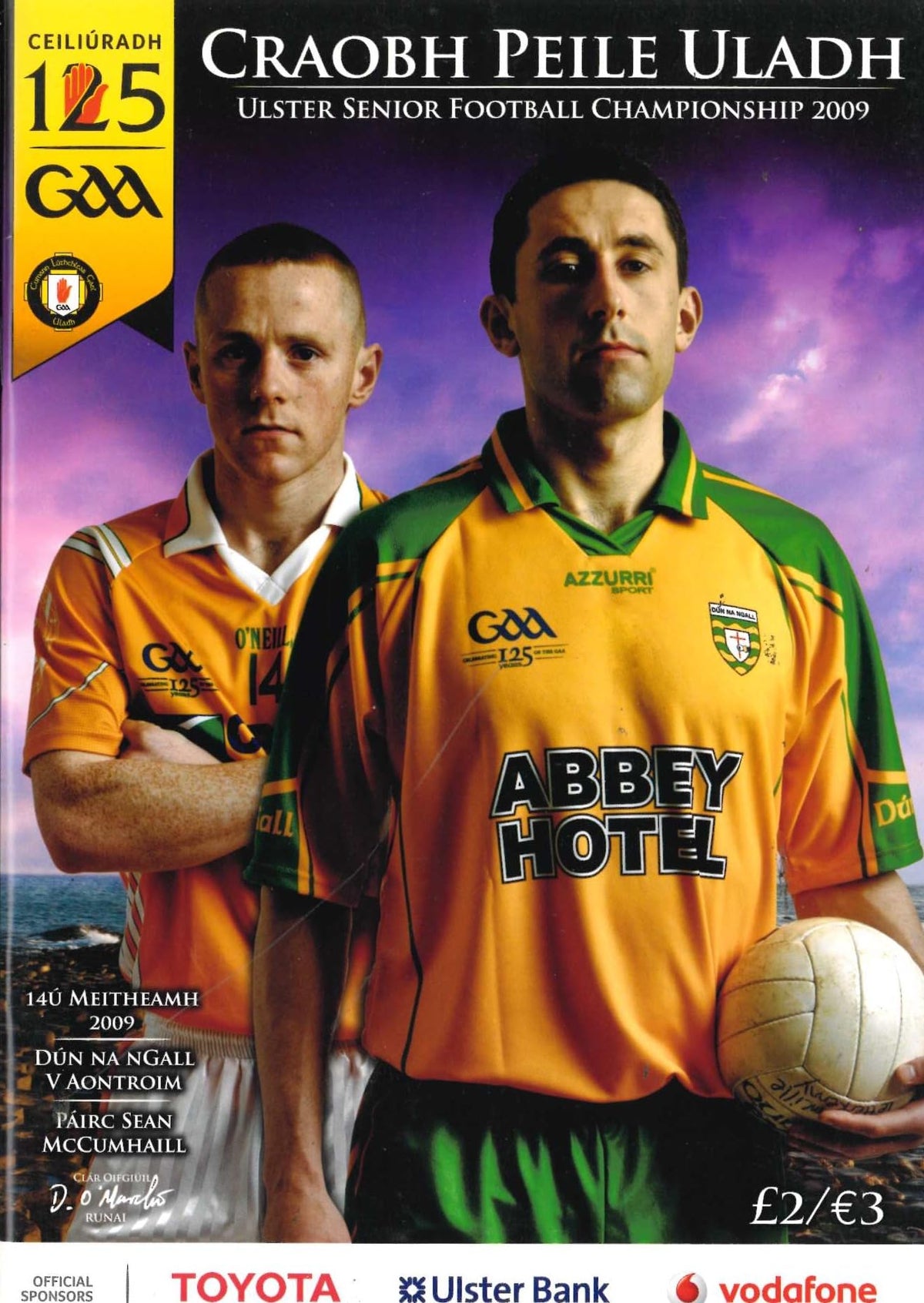 GAA Ulster Senior Football Championship quarter-final matchday programme 2009: Donegal vs Antrim, MacCumhaill Park, Ballybofey, 14 June 2009 — Antrim's run to the 2009 Ulster final