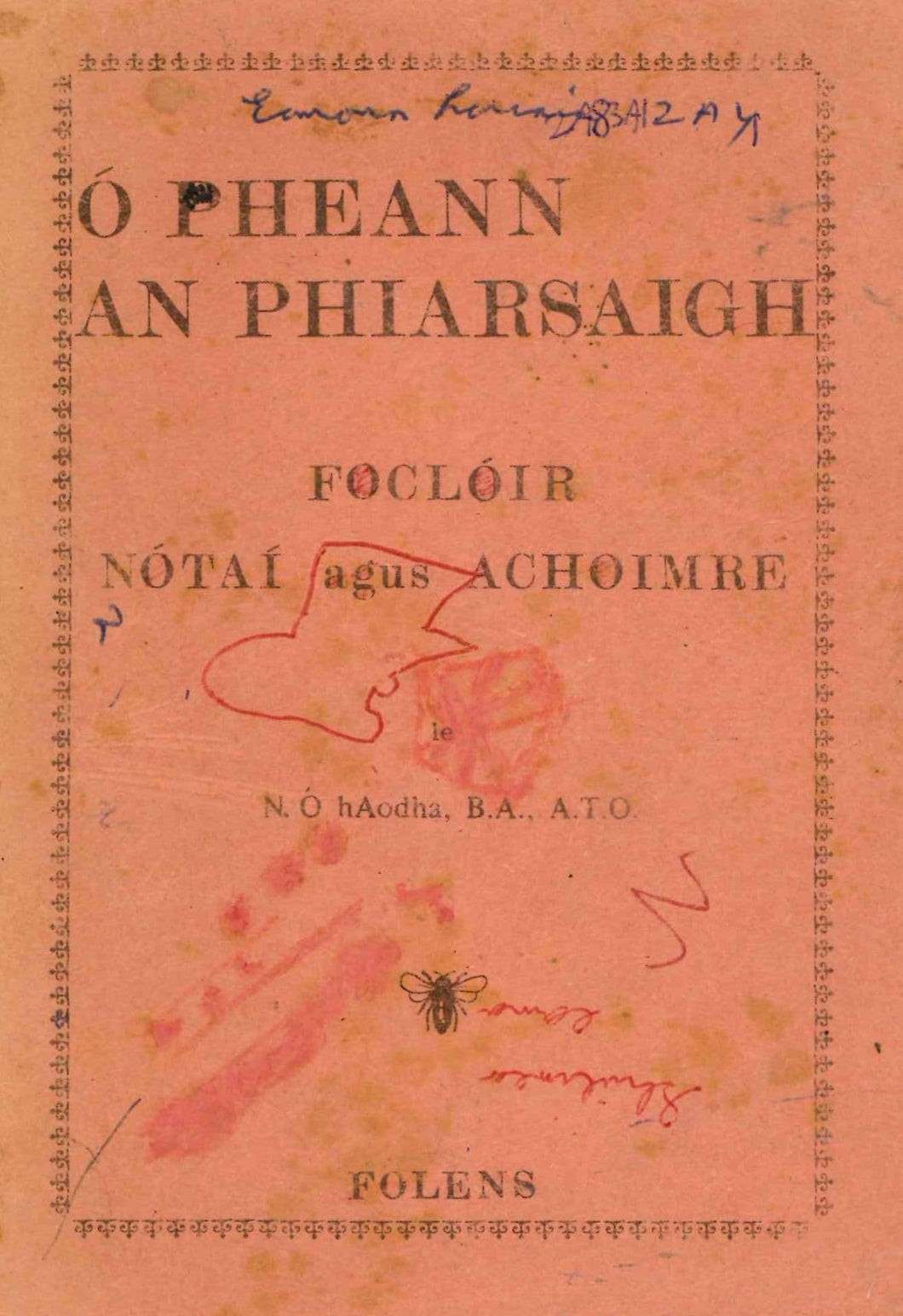 Ó Pheann an Phiarsaigh: Foclóir, Notaí agus Achoimre