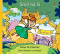Scoil na Sí (Séideán Sí): Irish-Language Reader for Primary Schools — An Gúm, Baile Átha Cliath