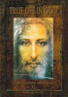 Conversations with Jesus (v. 11) (True Life in God) - Notebooks 95-101