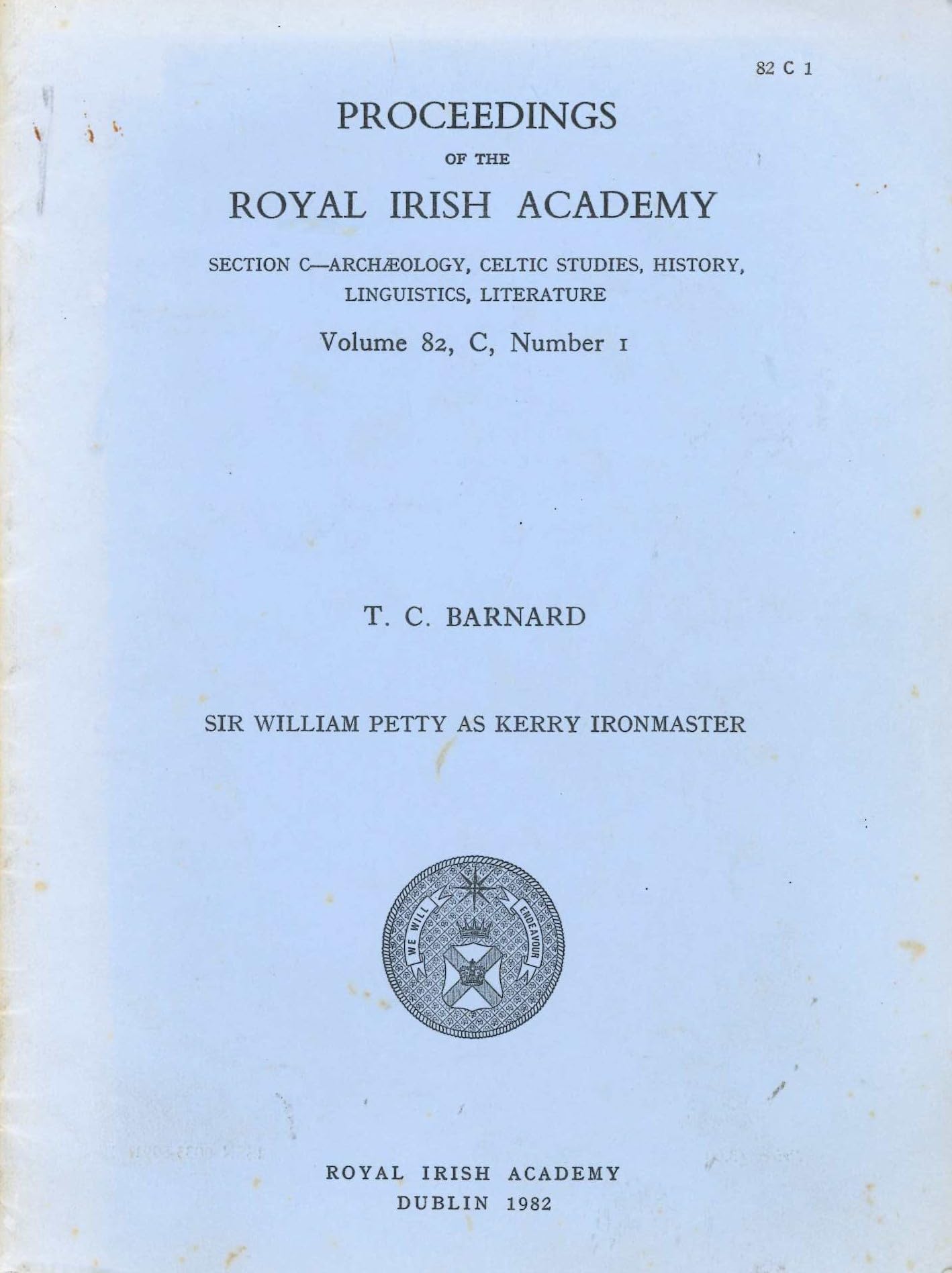 Sir William Petty as Kerry Ironmaster - Proceedings of the Royal Irish Academy, Volume 82, C, Number 1