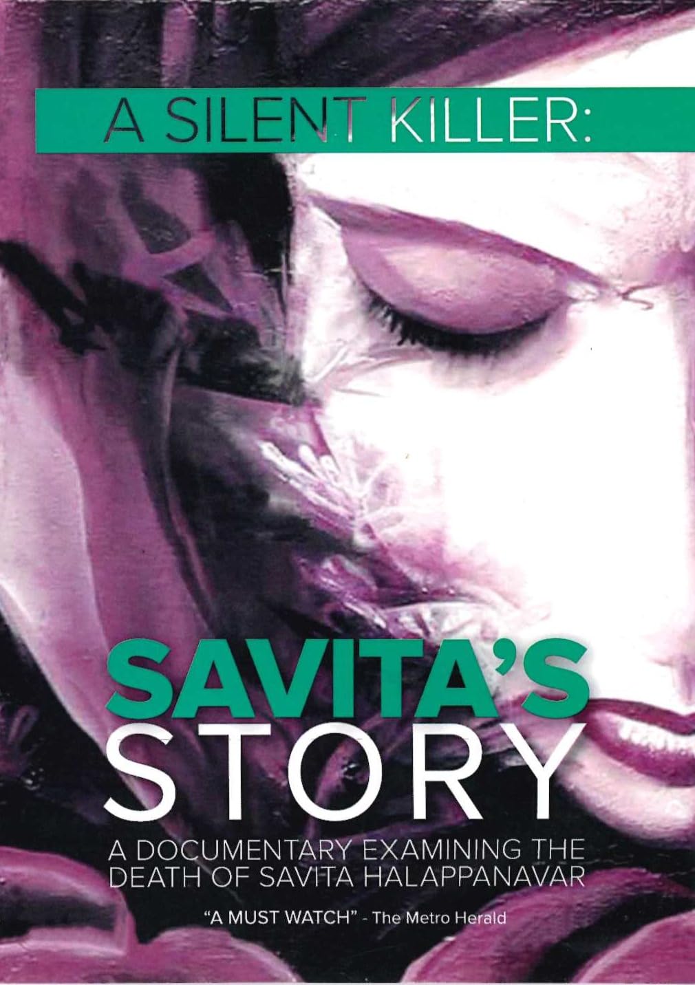 A Silent Killer: Savita's Story - A Documentary Examining the Death of Savita Halappanavar