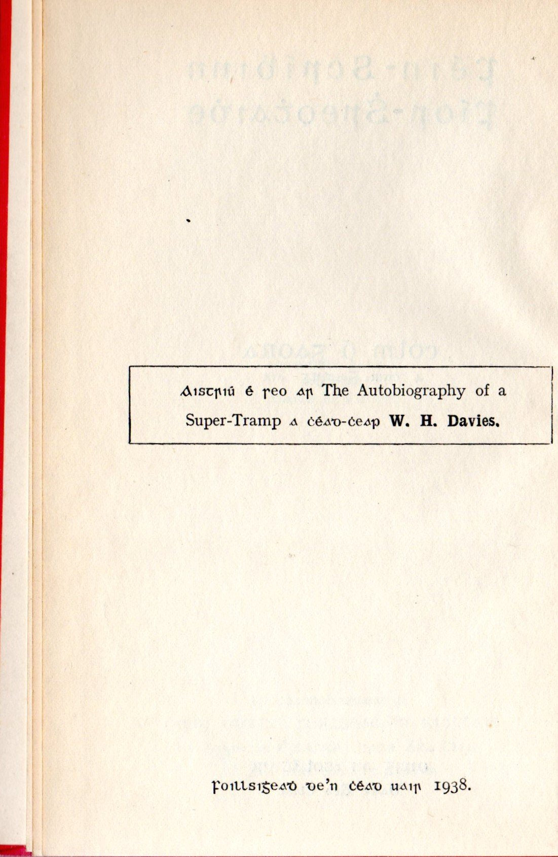 Féin-scríbhinn fíor-shreothaidhe. Colm Ó Gaora a chuir Gaedhilg air