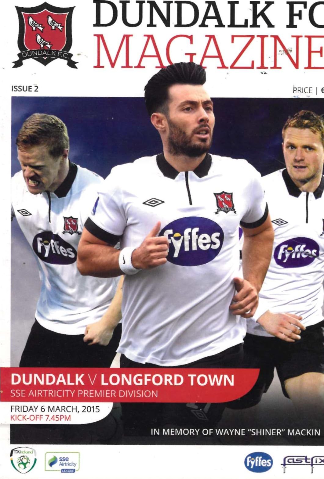 Dundalk FC Magazine Issue 2: Dundalk v Longford Town, 6 March 2015 matchday programme — SSE Airtricity Premier Division at Oriel Park; the first home game of the title defence