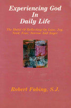Load image into Gallery viewer, Experiencing God in daily life