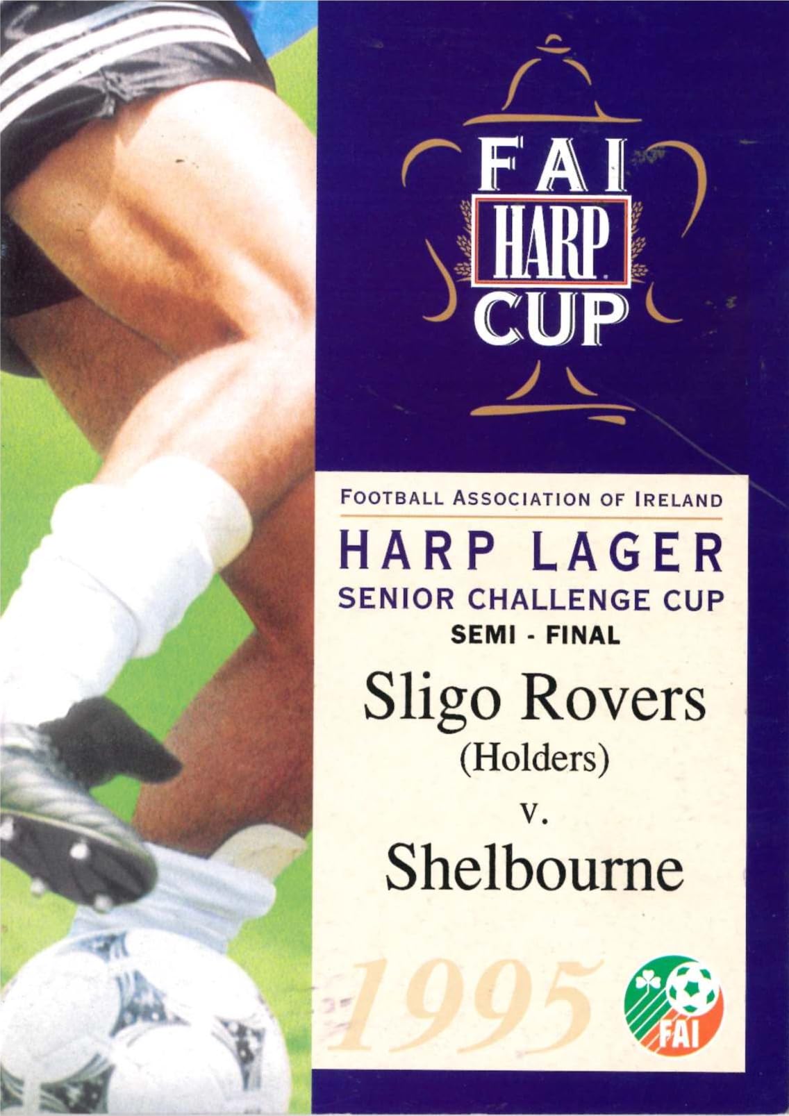 FAI Harp Lager Cup 1995 SEMI-FINAL: Sligo Rovers (Holders) v Shelbourne, 9 April 1995 matchday programme — LAWRIE SANCHEZ on Wimbledon's 1988 semi-final and the road to Wembley