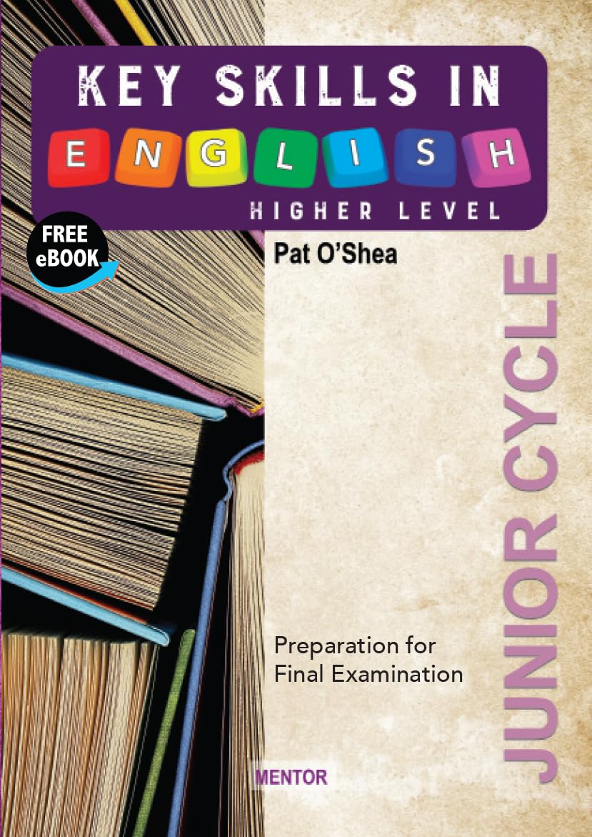 Key Skills in Engish - Higher Level - Junior Cycle: Preparation for Final Examination