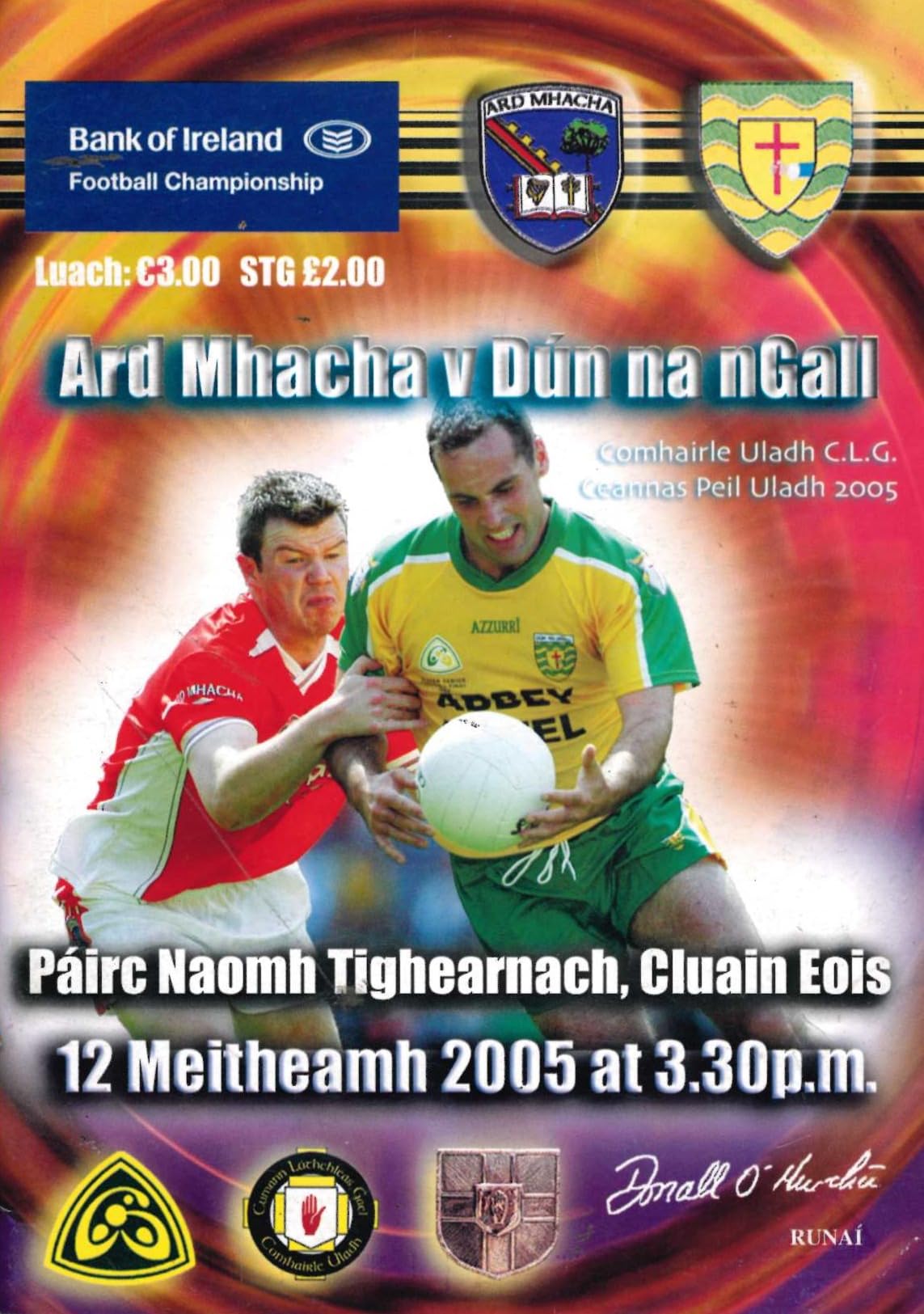 GAA Ulster Senior Football Championship matchday programme 2005: Armagh vs Donegal, St Tiernach's Park, Clones, 12 June 2005 — Ulster U-21 hurling Shield curtain-raiser