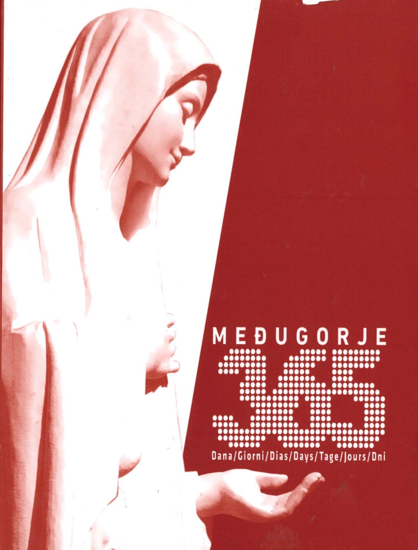 Medjugorje 365 Diary - Dana/Giorni/Dias/Days/Tage/Jours/Dni