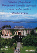 Properties of Significant Horticultural, Scientific, Historical, Architectural or Aesthetic Interest in Irleand