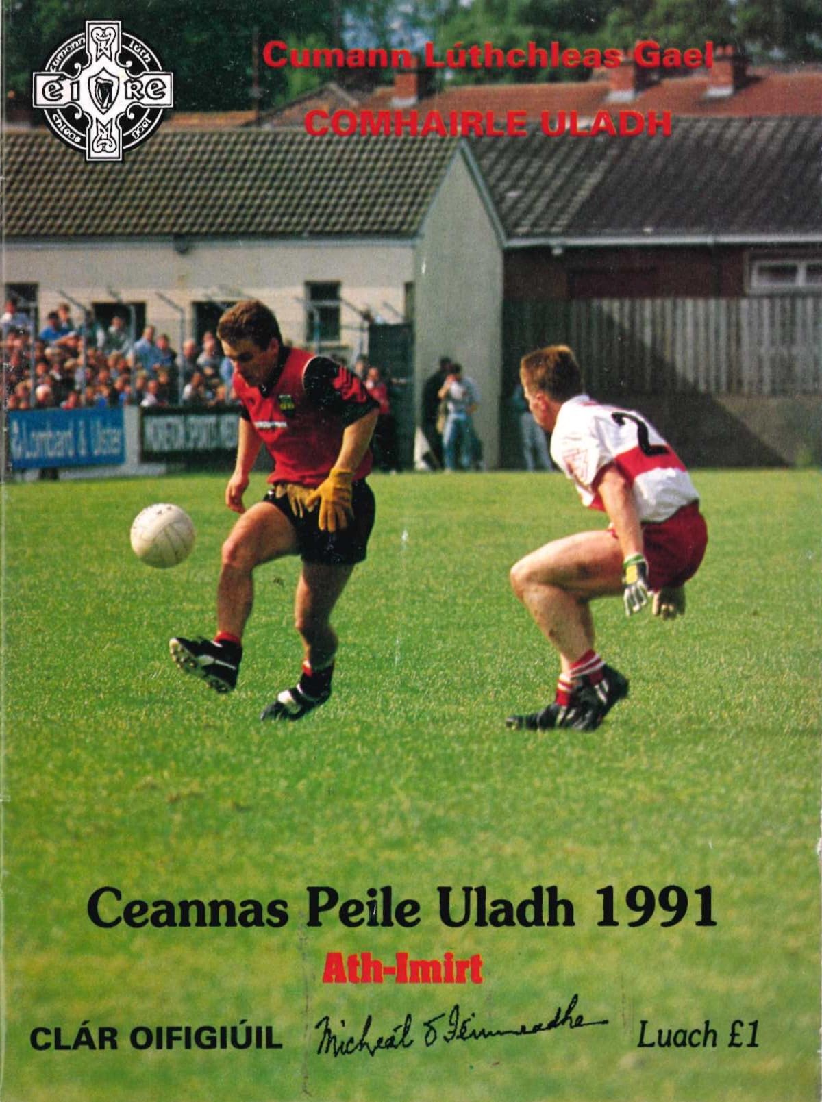 GAA Ulster Senior Football Championship semi-final replay matchday programme 1991: Derry vs Down, Athletic Grounds, Armagh, 14 July 1991 — Down's 1991 All-Ireland year