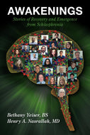 Awakenings: Stories of Recovery and Emergence from Schizophrenia