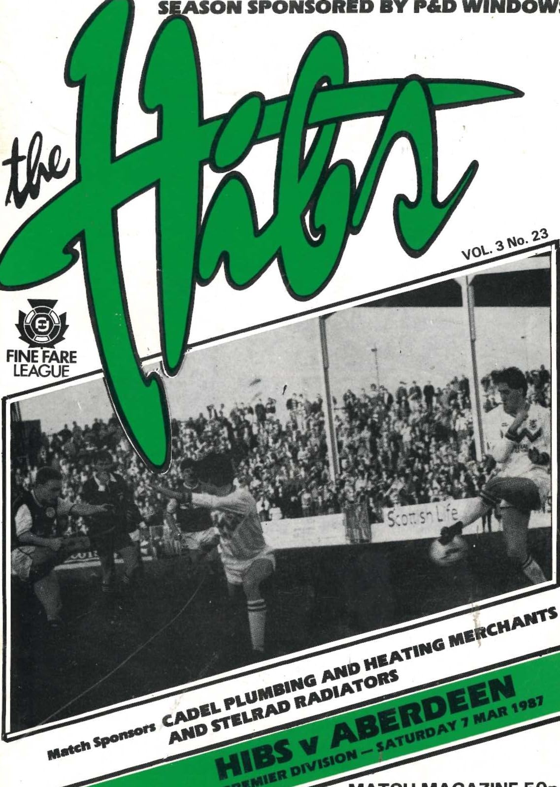 Hibernian FC 'The Hibs', Season 1986/87, Vol 3 No 23: Hibernian v Aberdeen, 7 March 1987 matchday programme — Premier Division; Alex Miller, Mickey Weir, Peter Cormack, Kenny Waugh