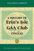 A history of Erin's Isle GAA Club Finglas