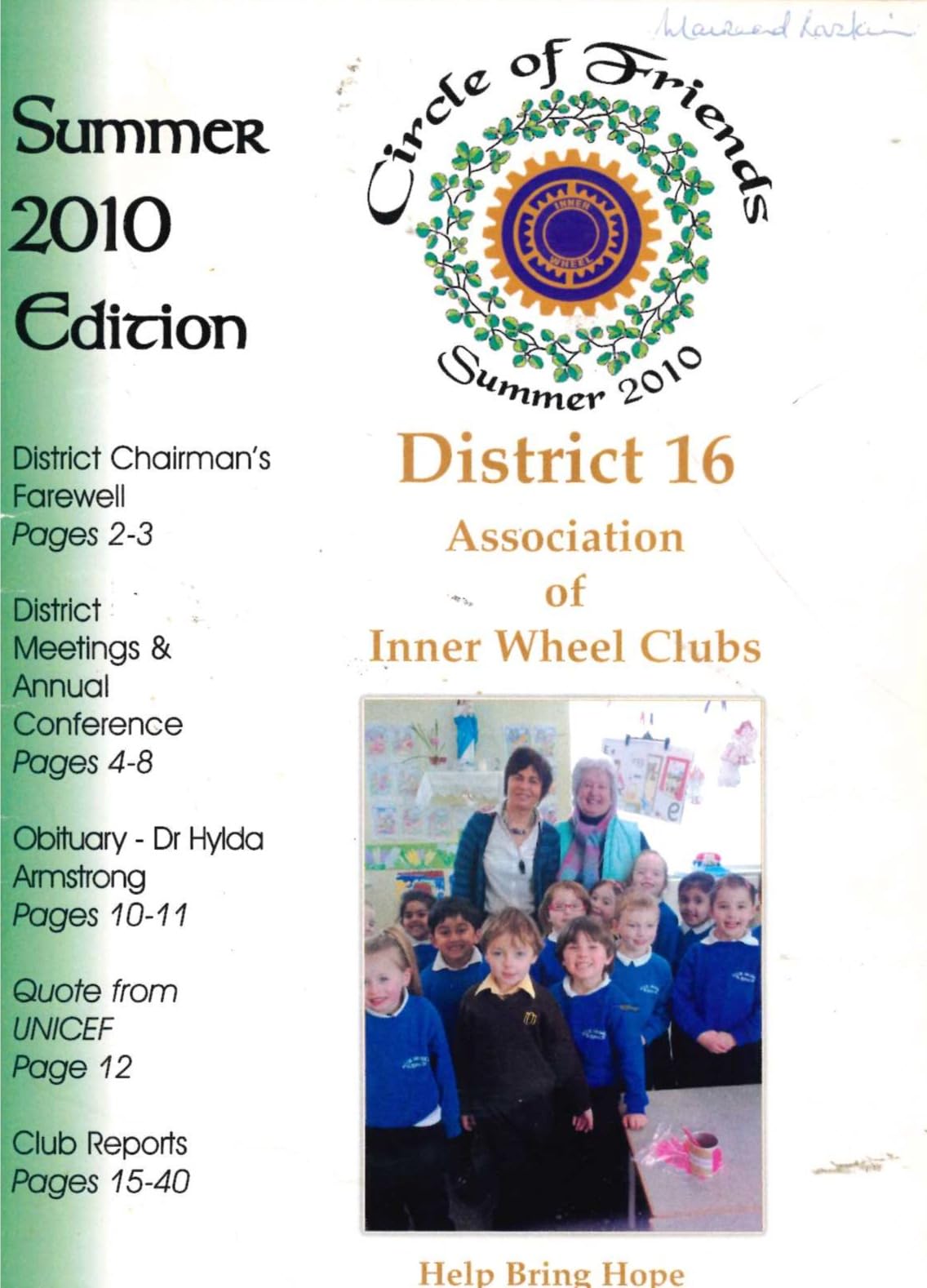 Circle of Friends: Inner Wheel District 16 News, Summer 2010, Issue No. 130 — Association of Inner Wheel Clubs in Great Britain and Ireland