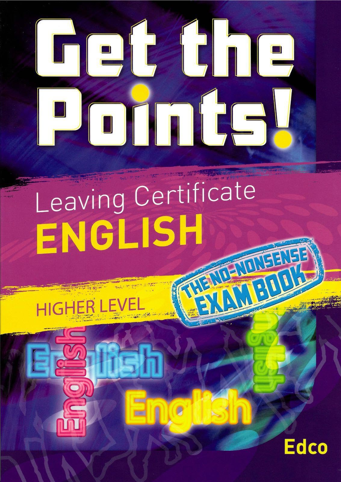 Get The Points! Leaving Certificate English - Higher Level